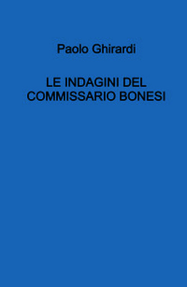 Le indagini del commissario Bonesi
