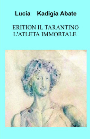 Erition il tarantino l'atleta immortale