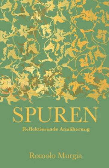 Spuren. Reflektierende Annaherung