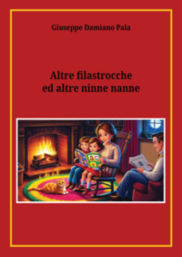 Altre filastrocche ed altre ninne nanne. Ediz. a colori