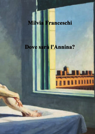 Dove sarà l'Annina?