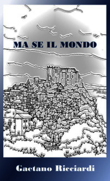 Ma se il mondo