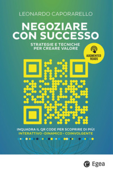 Negoziare con successo. Strategie e tecniche per creare valore. Con QR Code