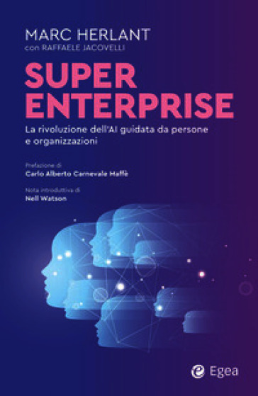 Super enterprise. La rivoluzione dell'AI guidata da persone e organizzazioni