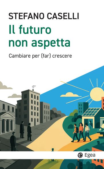 Il futuro non aspetta
