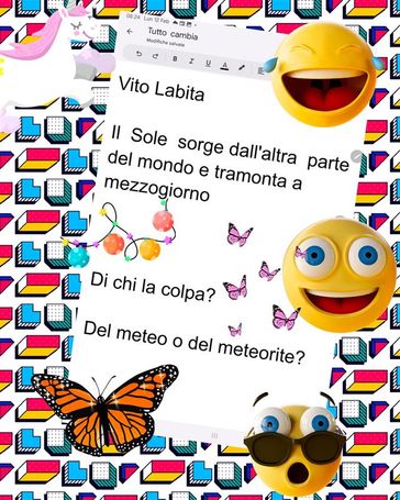 Il Sole sorge dall'altra parte del mondo e tramonta a mezzogiorno
