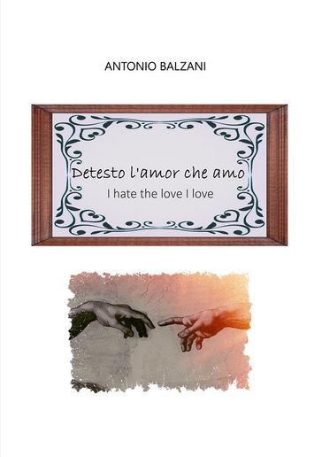 Detesto l'amor che amo