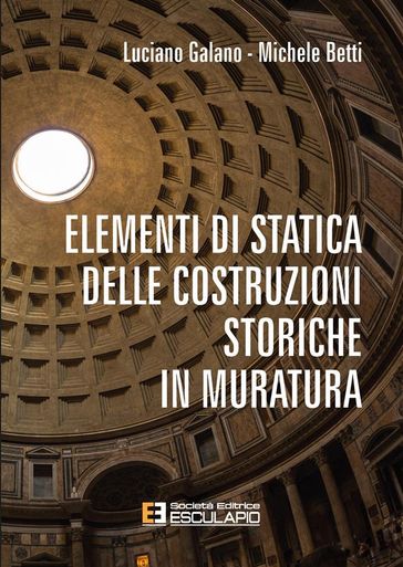 Elementi di Statica delle Costruzioni Storiche in Muratura