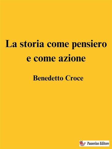 La storia come pensiero e come azione