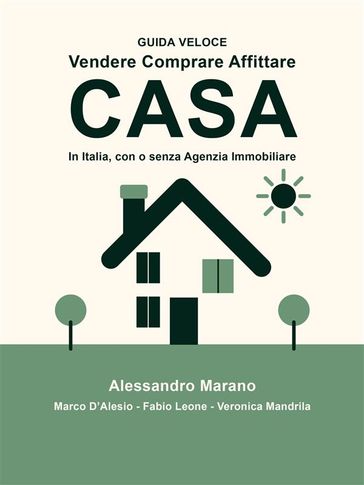 GUIDA VELOCE Vendere Comprare Affittare CASA