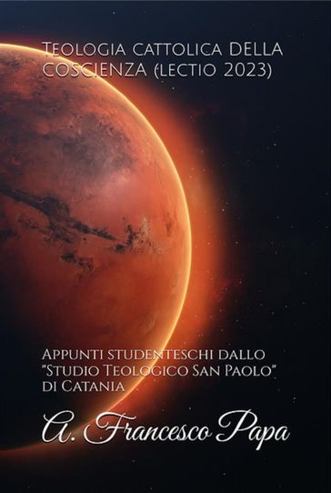 Teologia cattolica DELLA COSCIENZA (lectio 2023)