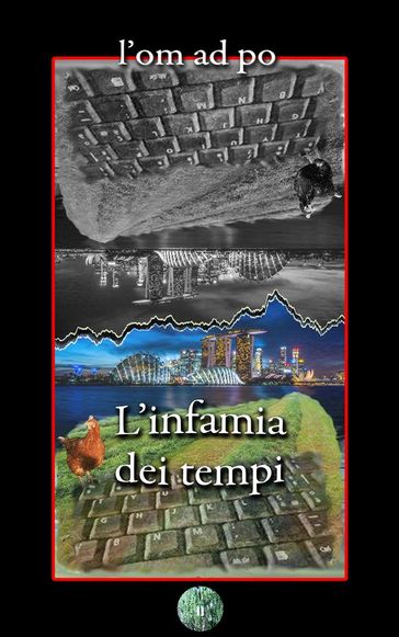 L'infamia dei tempi