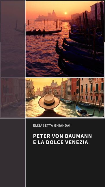 Peter Von Baumann e la dolce Venezia