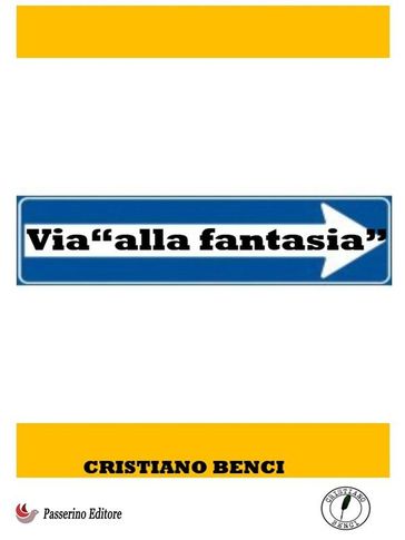 Via "alla fantasia"