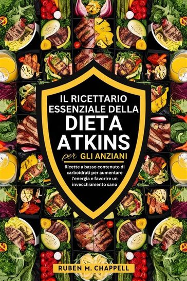 Il ricettario essenziale della dieta Atkins per gli anziani