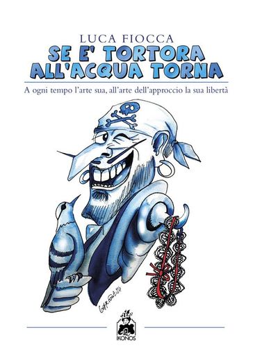 Se è tortora all'acqua torna