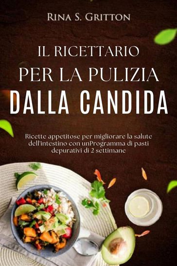 Il ricettario per la pulizia dalla candida