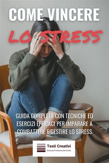 Come Vincere lo Stress