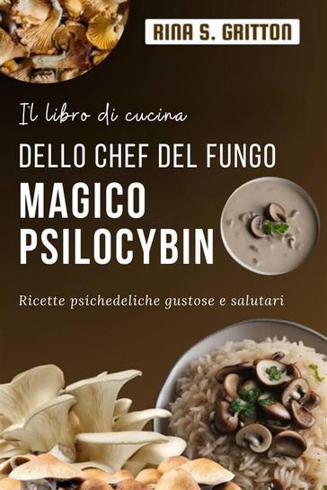 Il libro di cucina dello chef del fungo magico Psilocybin