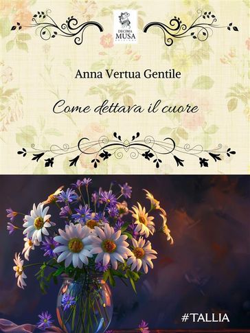Come dettava il cuore
