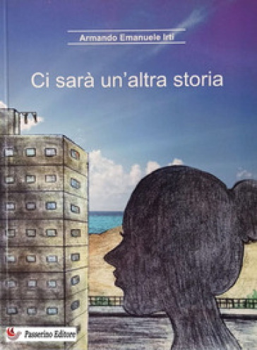 Ci sarà un'altra storia. Nuova ediz.