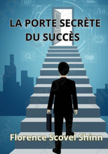 La porte secrète du succès
