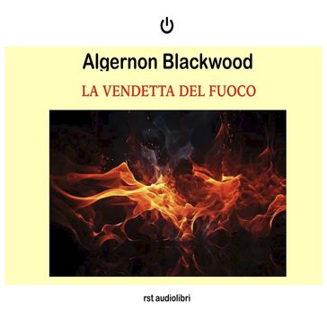 La vendetta del fuoco
