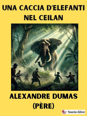 Una caccia d'elefanti nel Ceilan