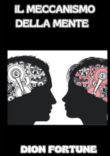 Il meccanismo della mente