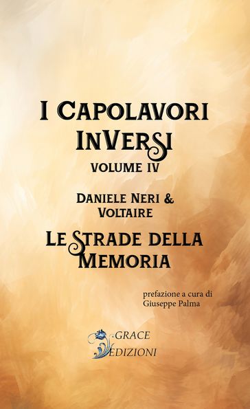 I Capolavori InVersi IV: Le strade della memoria