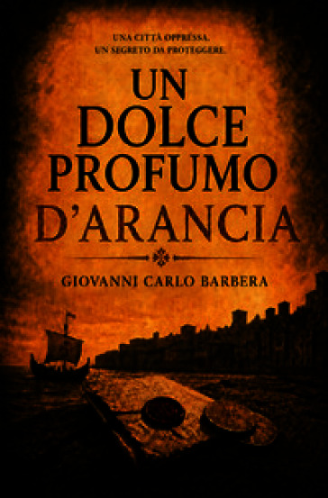 Un dolce profumo d'arancia