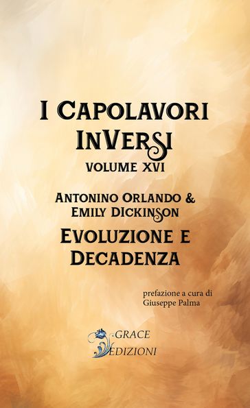 I Capolavori InVersi XVI: Evoluzione e decadenza-0