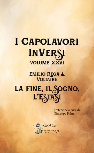 I Capolavori InVersi XXVI: La fine, il sogno, l'estasi