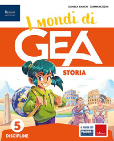 I mondi di GEA. Tomo Antropologico. Con Storia, Geografia. Per la 5 ¿ classe della Scuola elementare. Con e-book. Con espansione online. Vol. 2