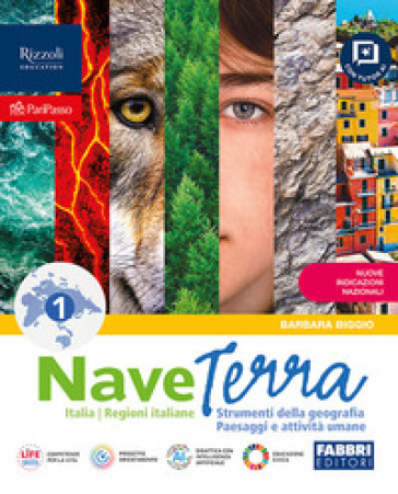 Nave terra. Con Atlante L'Italia. Per la Scuola media. Con e-book. Con espansione online. Vol. 1: Strumenti della geografia, Paesaggi e attività umane, Italia con Regioni italiane