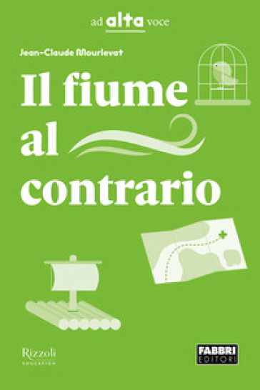Il fiume al contrario. Collana Ad alta voce. Con e-book. Con espansione online