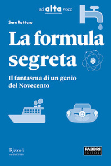 La formula segreta. Il fantasma di un genio del Novecento. Collana Ad alta voce. Con e-book. Con espansione online