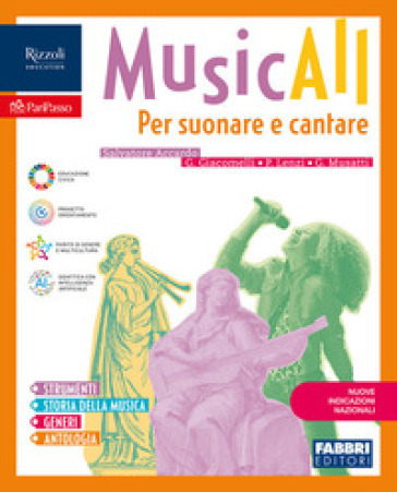 MusicALL. Vol. Unico. Per suonare e cantare. Strumenti, Storia della musica, Generi, Antologia. Per la Scuola media. Con e-book. Con espansione online
