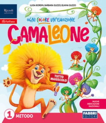 Camaleone. Ogni colore un'emozione. Quaderno dell'accoglienza, Metodo Tutto maiuscolo, Scrivo bene in stampato e in corsivo, Letture, Matematica con quaderno, Discipline, Arte e Musica 1-2-3. Per la Scuola elementare. Con e-book. Con espansione online. Vol. 1