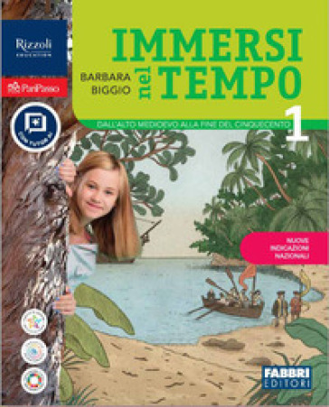 Immersi nel tempo. Con La mia bussola storica, Il futuro che vogliamo, Immersi nel tempo - I fondamentali. Per la Scuola media. Con e-book. Con espansione online. Vol. 1: Dal Medioevo alla fine del Cinquecento