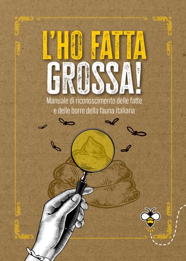 L'ho fatta grossa
