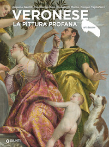 Veronese. La pittura profana. Ediz. a colori
