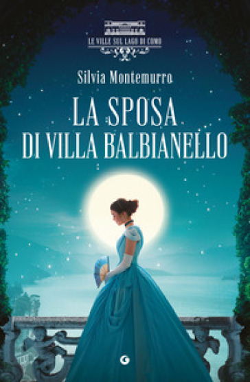 LA SPOSA DI VILLA BALBIANELLO. LE VILLE