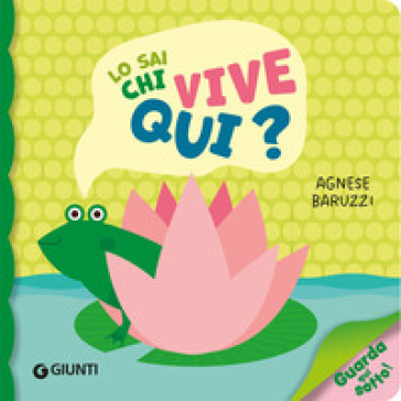 Lo sai chi vive qui? Ediz. a colori
