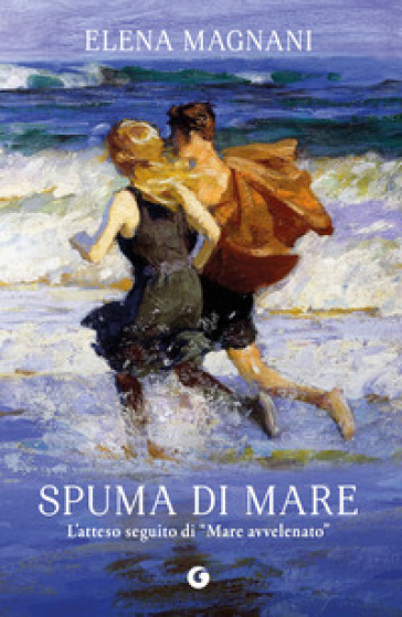 SPUMA DI MARE. LA SAGA DELLA FAMIGLIA MA