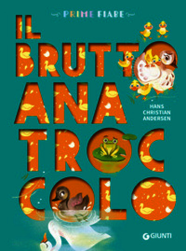 Il brutto anatroccolo. Ediz. a colori
