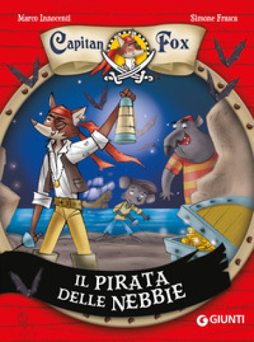 Il pirata delle nebbie. Capitan Fox. Vol. 1