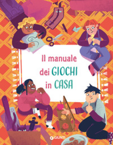 Il manuale dei giochi in casa. Ediz. a spirale