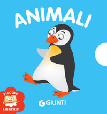Animali. Ediz. illustrata