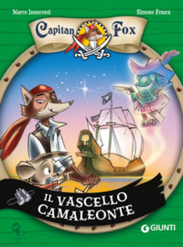 Il vascello camaleonte. Capitan Fox. Vol. 5
